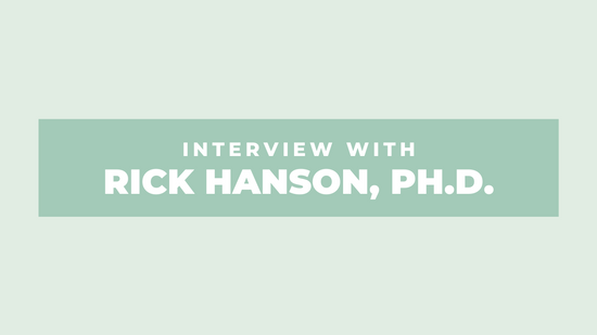 Rick Hanson, Ph.D.
